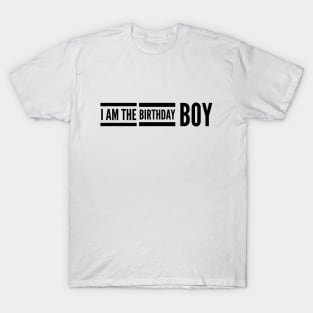 I Am The Birthday Boy T-Shirt